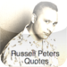 Russell Peters Memorable Quotes